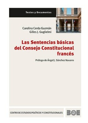 LAS SENTENCIAS BASICAS DEL CONSEJO CONSTITUCIONAL FRANCES, de CERDA GUZMAN, CAROLINA | portada del libro