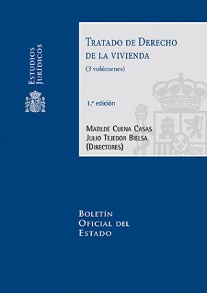 TRATADO DE DERECHO DE LA VIVIENDA, de TEJEDOR BIELSA, JULIO CESAR | portada del libro
