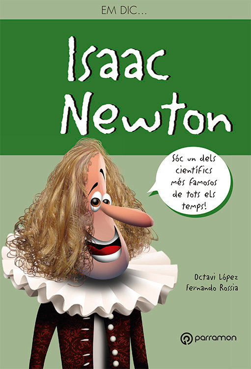 Em dic...Isaac Newton, de López Coronado, Octavi | portada del libro