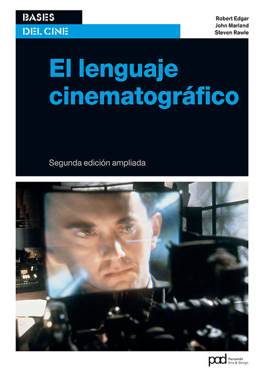 El lenguaje cinematográfico, de Edgar-Hunt, Robert | portada del libro