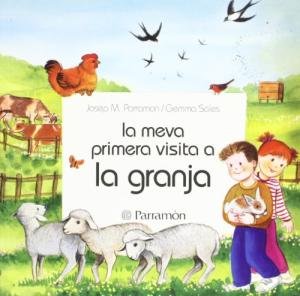 MEVA PRIMERA VISITA A LA GRANJA, de PARRAMON | portada del libro