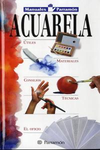 MANUALES PARRAMON TECNICAS ACUARELA, de AA.VV. | portada del libro
