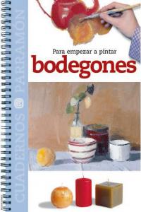 Para empezar a pintar bodegones, de PARRAMON, EQUIPO | portada del libro
