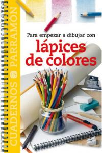 Para empezar a dibujar con lápices de colores, de PARRAMON, EQUIPO | portada del libro