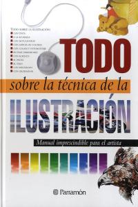 Todo sobre la técnica de la ilustración, de PARRAMON, EQUIPO | portada del libro