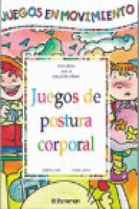 JUEGOS DE POSTURA CORPORAL, de AA.VV. | portada del libro