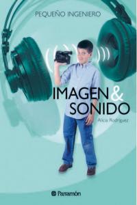 Imagen & sonido, de Rodríguez Alicia - Aula de Tecnología, S.L. | portada del libro