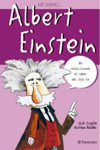 ME LLAMOà ALBERT EINSTEIN, de Roldán, Gustavo | portada del libro