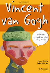ME LLAMOà VINCENT VAN GOGH, de Martín, Carme | portada del libro