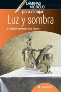 Láminas modelo para dibujar luz y sombra, de PARRAMON | portada del libro
