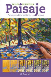 Paisaje para aprender a pintar paso a paso, de PARRAMON, EQUIPO | portada del libro