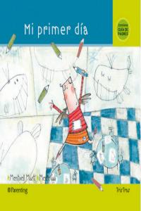 MI PRIMER DIA, de AA.VV. | portada del libro