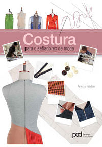Costura para diseñadores de moda, de Fischer, Anette | portada del libro