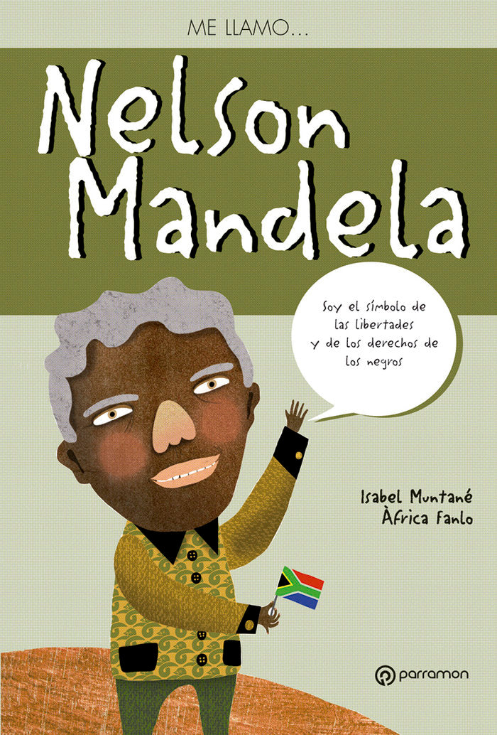 ME LLAMO... NELSON MANDELA, de Muntané, Isabel | portada del libro