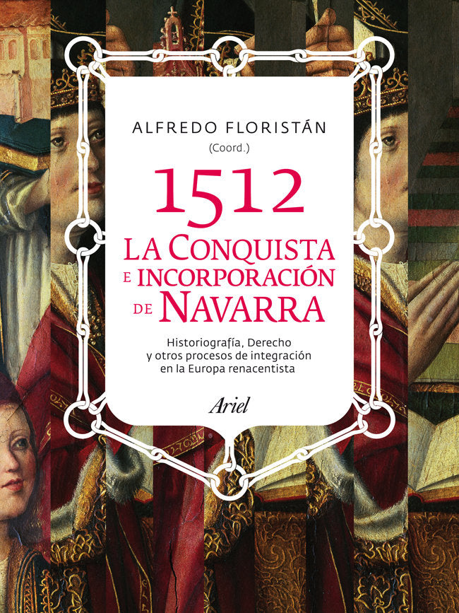 1512. La conquista e incorporación de Navarra, de Floristán, Alfredo | portada del libro