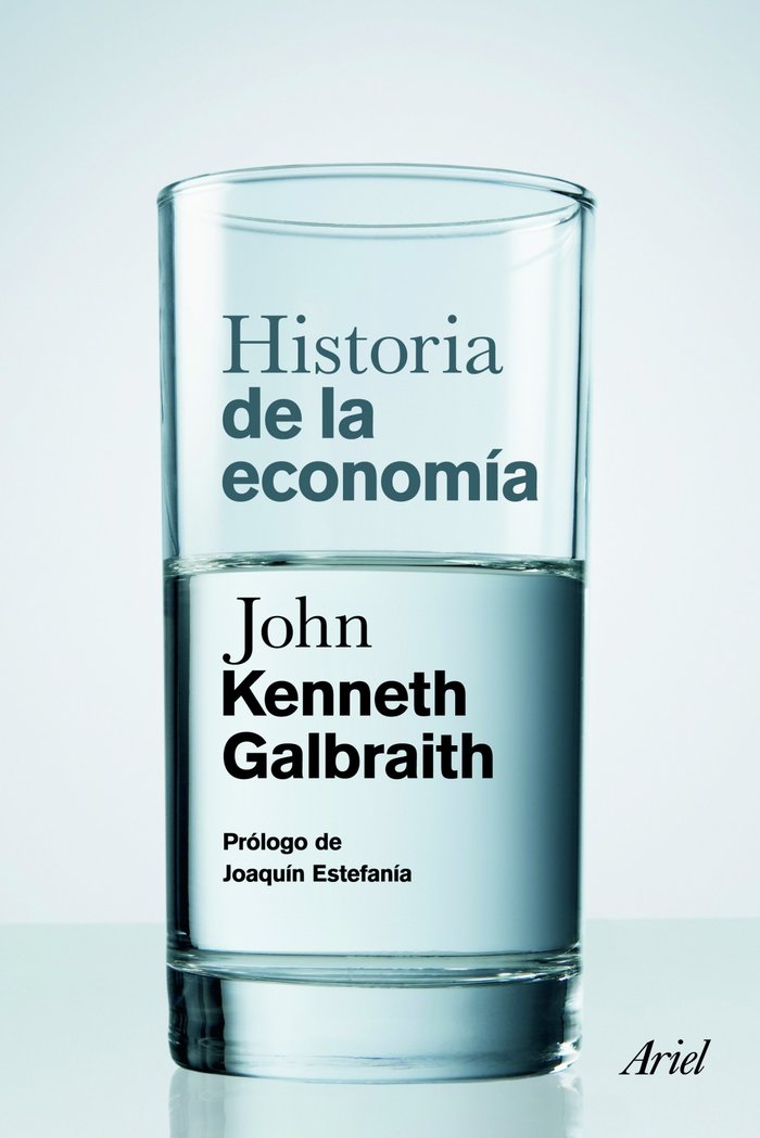 Historia de la economía, de Galbraith, John Kenneth | portada del libro