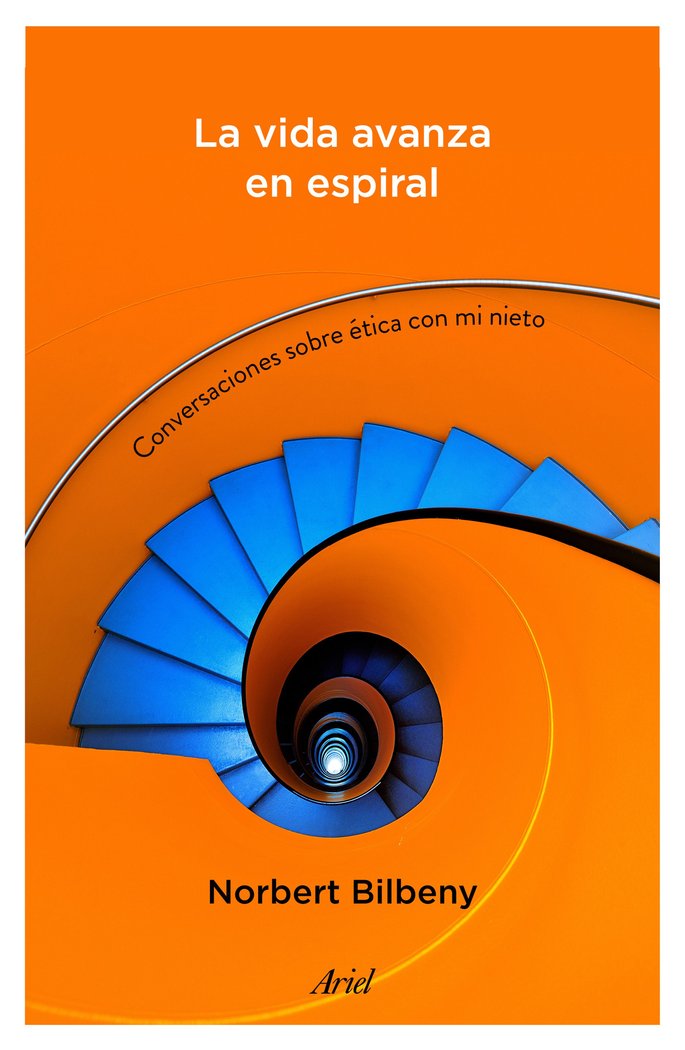 La vida avanza en espiral, de Bilbeny, Norbert | portada del libro