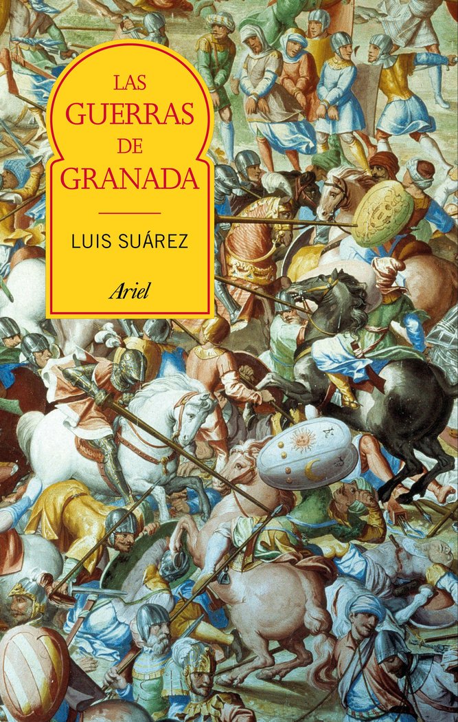 Las guerras de Granada, de Suárez Fernández, Luis | portada del libro