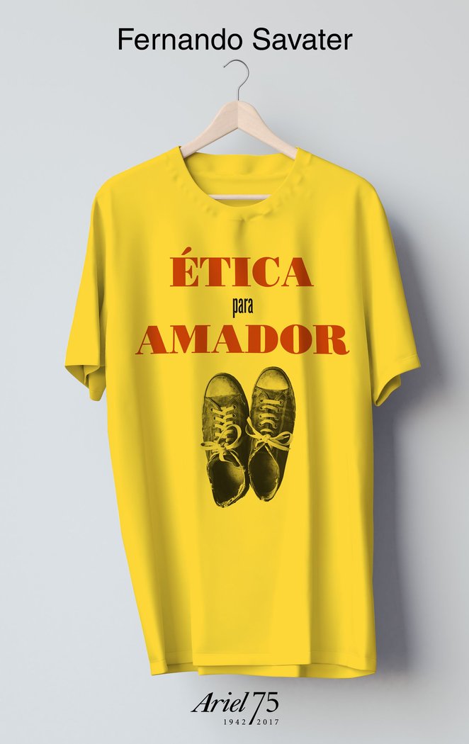 Ética para Amador - 75 Aniversario de Ariel, de Savater, Fernando | portada del libro