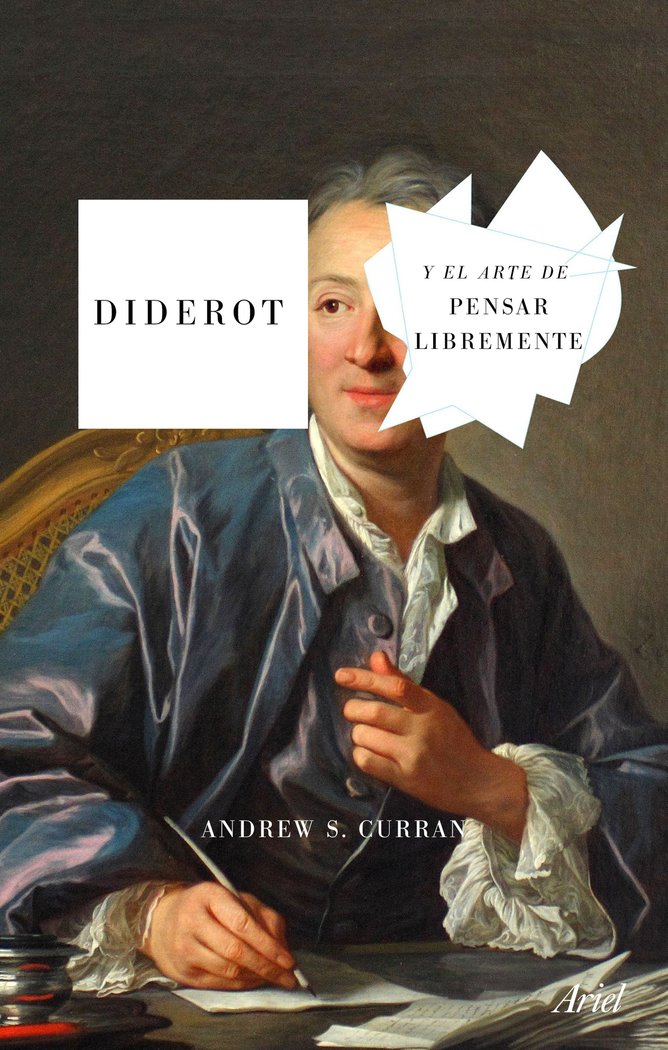 Diderot y el arte de pensar libremente, de Curran, Andrew | portada del libro