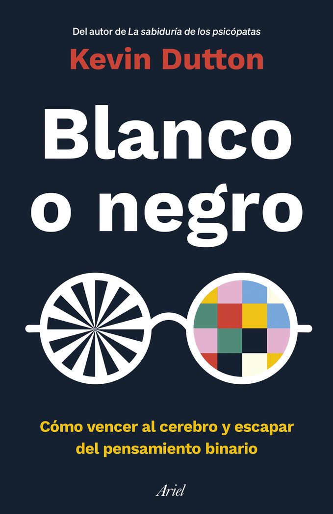 BLANCO O NEGRO, de KEVIN DUTTON | portada del libro