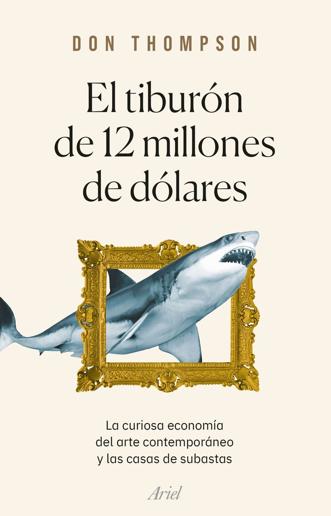 EL TIBURON DE 12 MILLONES DE DOLARES, de DON THOMPSON | portada del libro
