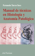 Manual de técnicas en Histología y Anatomía Patológica, de Torres Seco | portada del libro