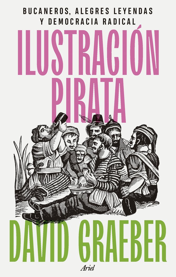ILUSTRACION PIRATA, de DAVID GRAEBER | portada del libro