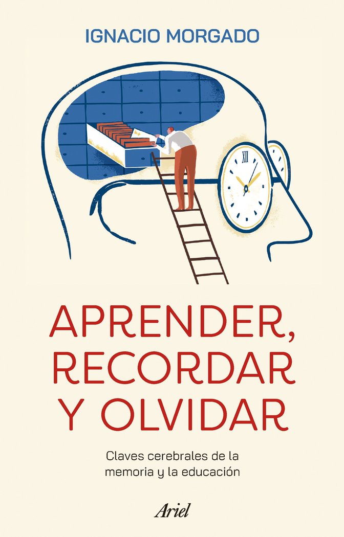 APRENDER RECORDAR OLVIDAR, de IGNACIO MORGADO | portada del libro