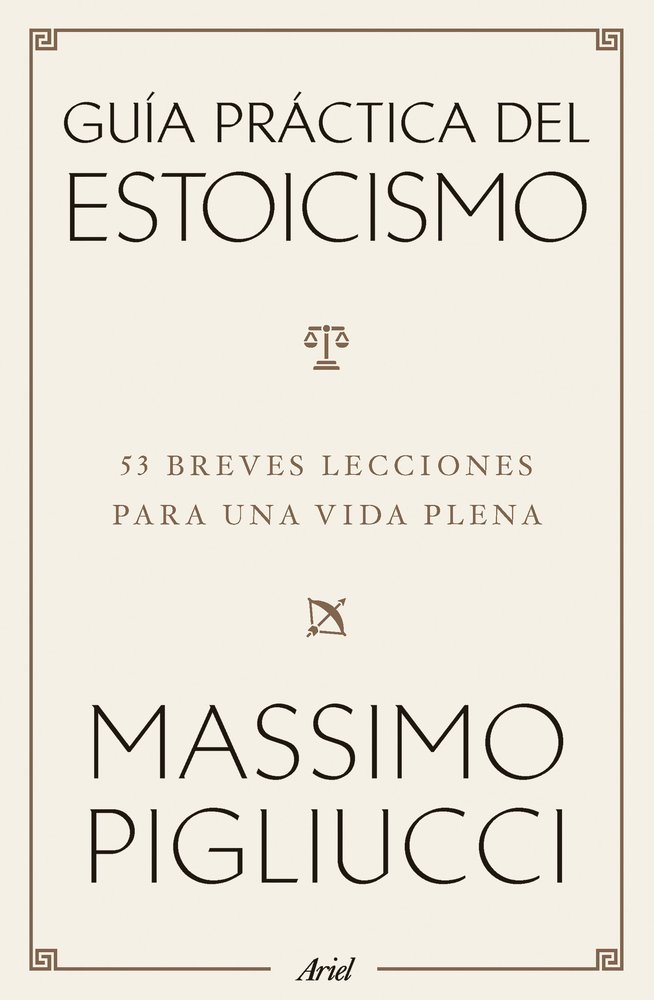 GUIA PRACTICA DEL ESTOICISMO, de MASSIMO PIGLIUCCI | portada del libro