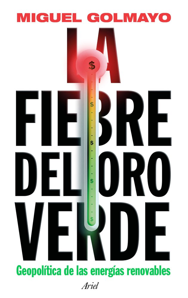 LA FIEBRE DEL ORO VERDE, de MIGUEL GOLMAYO | portada del libro