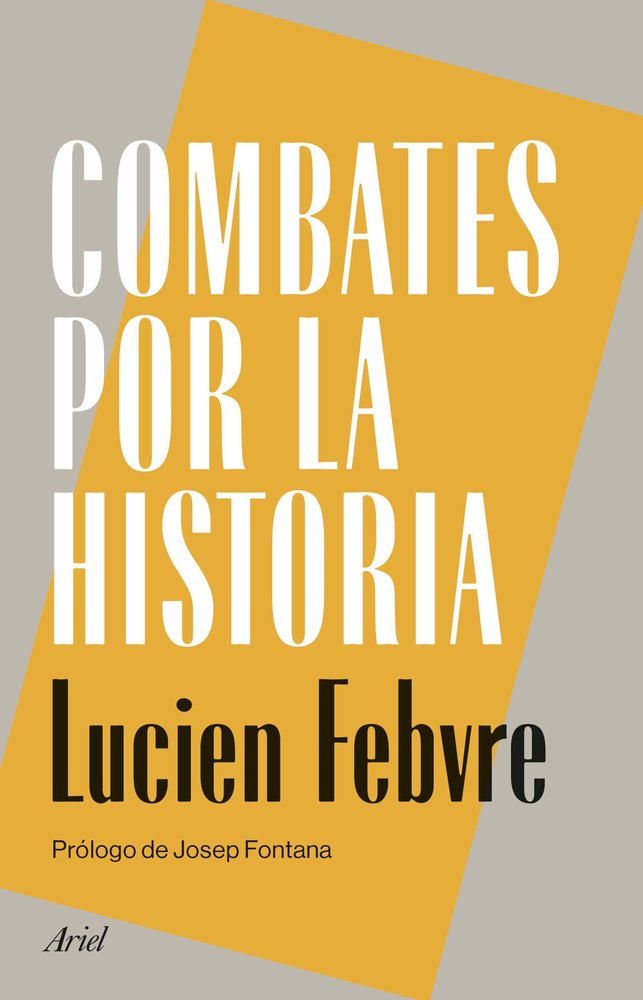 COMBATES POR LA HISTORIA, de FEBVRE, LUCIEN | portada del libro
