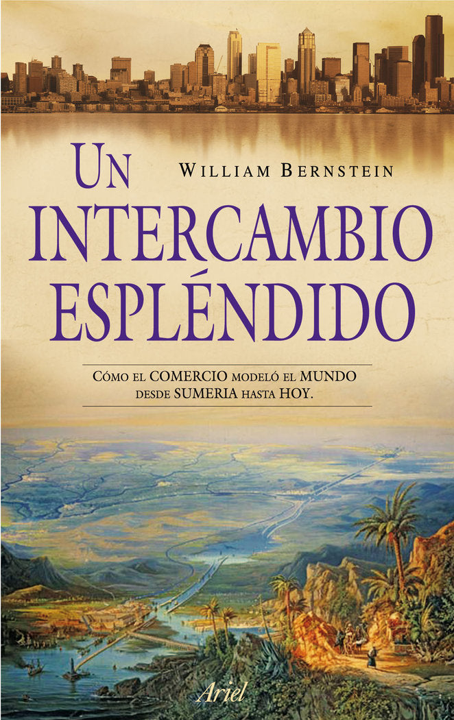 Un intercambio espléndido, de Bernstein, William J. | portada del libro
