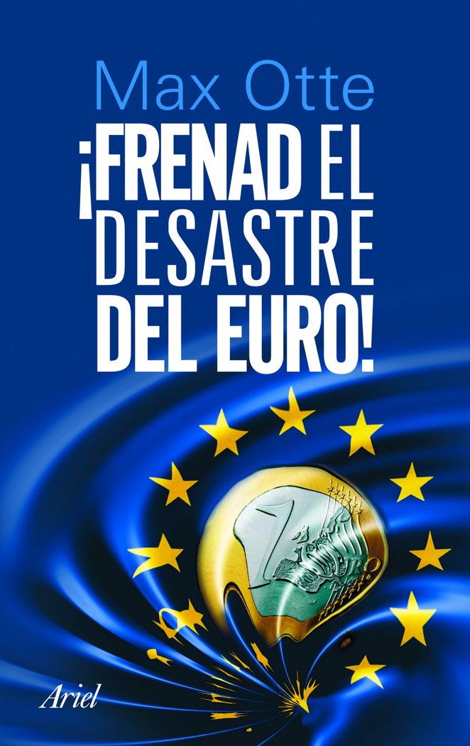 !Frenad el desastre del euro¡, de Otte | portada del libro