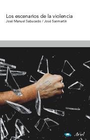 Los escenarios de la violencia, de Sanmartín | portada del libro
