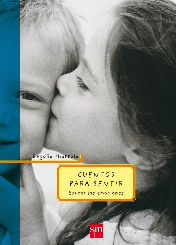 Cuentos para sentir, de Ibarrola, Begon~a | portada del libro