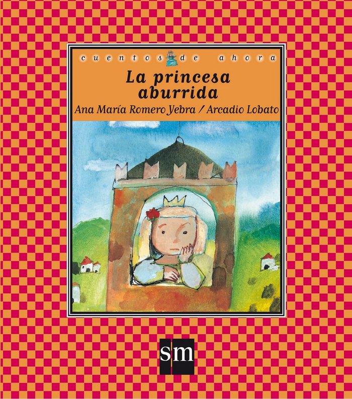 La princesa aburrida, de Romero Yebra, Ana María | portada del libro
