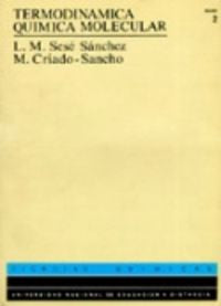 Termodinámica química molecular. 2, de Sesé Sánchez | portada del libro