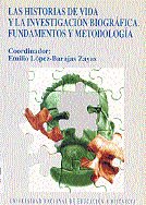 Las historias de vida y la investigación biográfica. Fundamentos y metodología, de López-Barajas Zayas | portada del libro