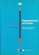 Organizaciones con futuro, de López Eguilaz | portada del libro
