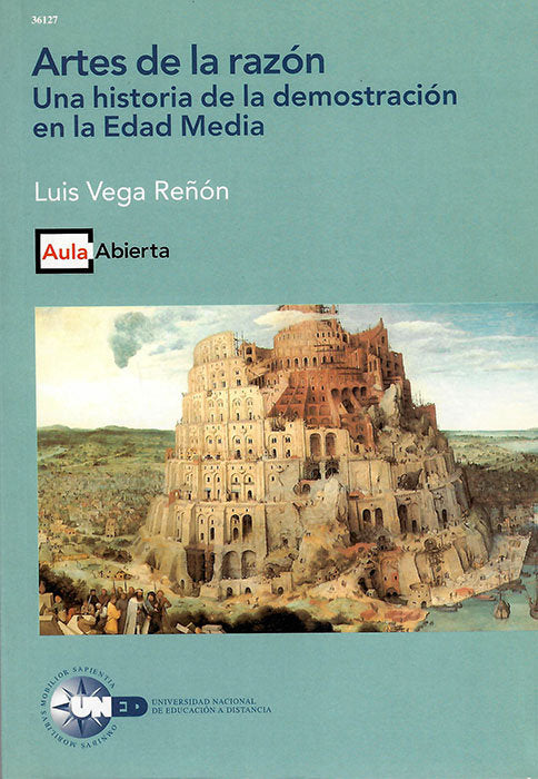 Artes de la razón. Una historia de la demostración en la edad media, de Vega Reñón, Luis | portada del libro