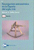 Navegación astronómica en la España del siglo XVIII, de Sellés García, Manuel A. | portada del libro