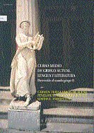Curso medio de griego actual. Lengua y literatura. Bienvenido al mundo griego II, de Pabón de Acuña, Carmen Teresa | portada