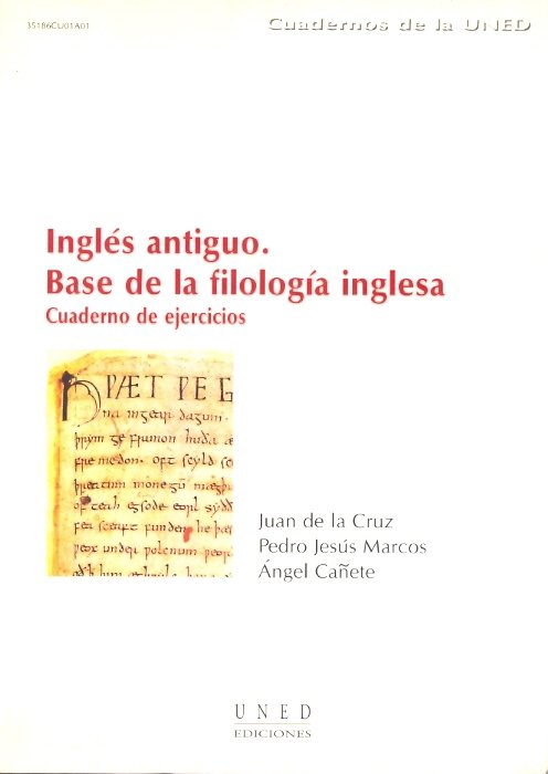 Inglés antiguo, base de la filología inglesa. Una visión comprensiva desde la historia hasta la lect, de Cruz Fernández, Juan