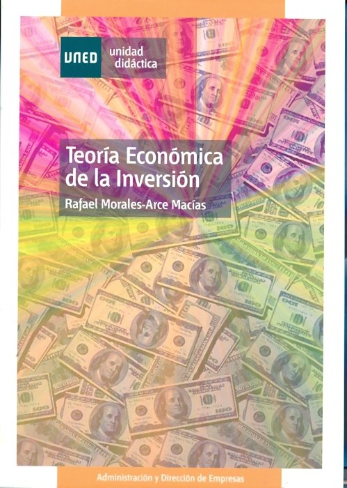 Teoría económica de la inversión, de Morales-Arce Macías, Rafael | portada del libro