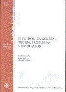 Electrónica general: teoría, problemas y simulación, de CASTRO GIL, MANUEL ALONSO | portada del libro