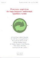 Procesos orgánicos de bajo impacto ambiental. Química verde, de Cabildo Miranda, M.ª del Pilar | portada del libro