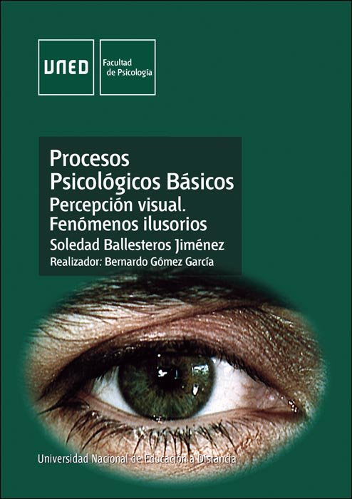 Procesos psicológicos básicos. Percepción visual. Fenómenos ilusorios, de Ballesteros Jiménez, Soledad | portada del libro