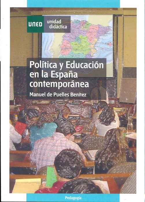 Política y educación en la España contemporánea, de Puelles Benítez, Manuel de | portada del libro