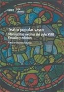 Teatro popular vasco. Manuscritos inéditos del s. XVIII. Estudio y edición, de Urquizu Sarasua, Patricio | portada del libro